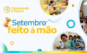 Arte com o texto "Costurando o Futuro. Setembro feito à mão". Ao redor, há um carretel de linha e uma agulha.